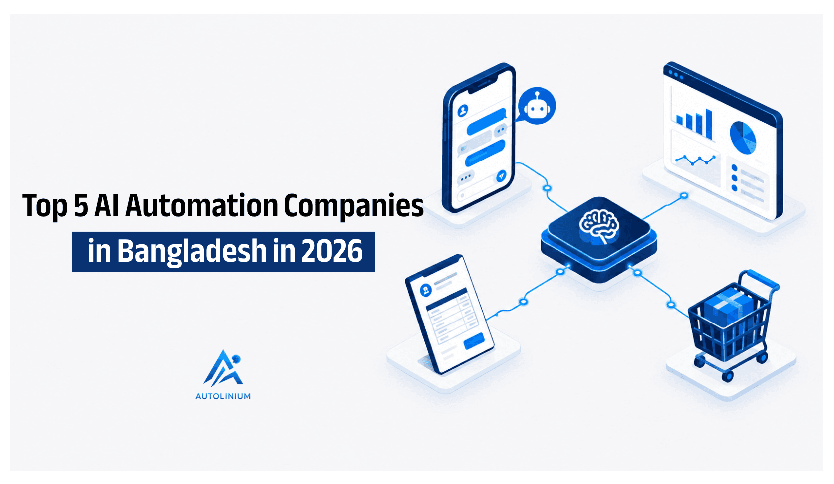 Top 5 AI Automation Companies in Bangladesh (2026 Guide)